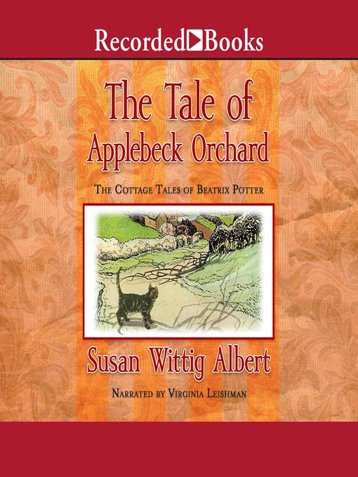 Title details for The Tale of Applebeck Orchard by Susan Wittig Albert - Wait list
